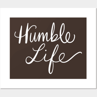 Humble Life: Positivity Kind Message Posters and Art